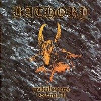 BATHORY - Jubileum 3