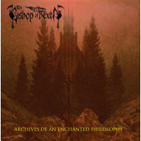 BISHOP OF HEXEN - Archives Of An Enchanted Philosophy