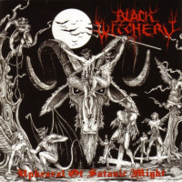 BLACK WITCHERY - Upheaval of Satanic Might - Ltd