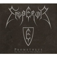 EMPEROR - Prometheus - The Discipline Of Fire & Demise