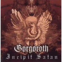 GORGOROTH - Incipit satan - LP