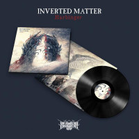 INVERTED MATTER - Harbinger (black vinyl)
