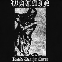 WATAIN - Rabid Death’s Curse