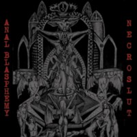ANAL BLASPHEMY - NECROSLUT Split LP