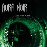 AURA NOIR Deep tracts of hell