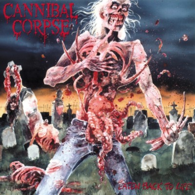 CANNIBAL CORPSE Eaten Back to Life