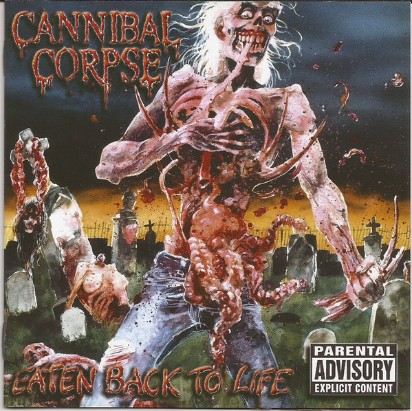 CANNIBAL CORPSE Eaten Back To Life