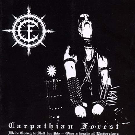 CARPATHIAN FOREST We are going to hell for this