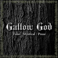 GALLOW GOD False mystical prose