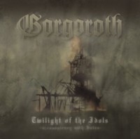 GORGOROTH Twilight of the idols - In conspiracy with Satan - LP