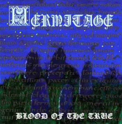 HERMITAGE Blood of the True