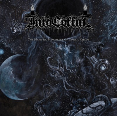INTO COFFIN The Majestic Supremacy Of Cosmic Chaos