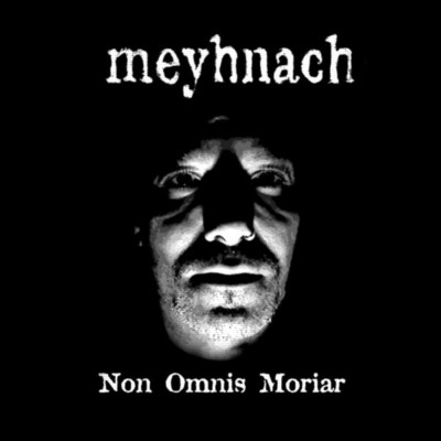 MEYHNACH Non Omnis Moriar