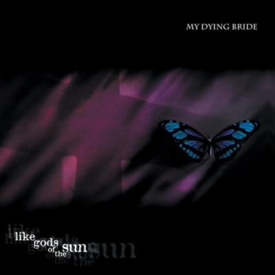MY DYING BRIDE Like the gods of the sun