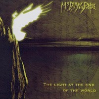 MY DYING BRIDE The light at the end of the world