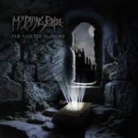 MY DYING BRIDE The Vaulted Shadows