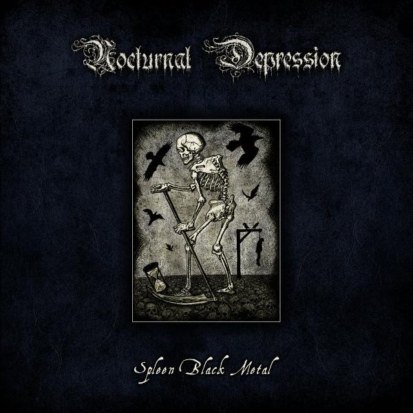 NOCTURNAL DEPRESSION Spleen Black Metal