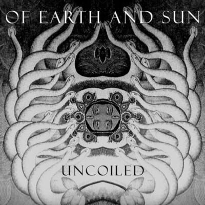 OF EARTH AND SUN Uncoiled