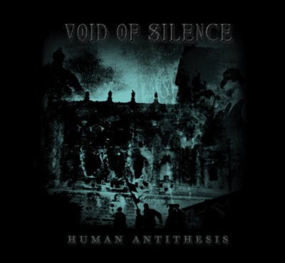 VOID OF SILENCE Human antithesis