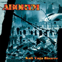 ABORYM - Kali​-​Yuga Bizarre
