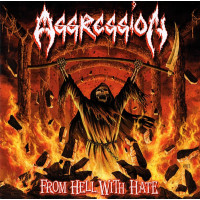 AGGRESSION - From Hell With Hate