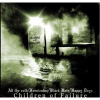 ALL THE COLD - FORNICATUS - HAPPY DAYS - BLACK HATE - Children of failure - Split CD