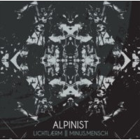 ALPINIST - Lichtlærm/Minus Mensch