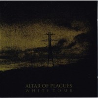 ALTAR OF PLAGUES - White tomb