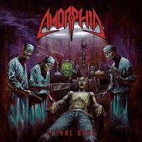 AMORPHIA - Lethal Dose