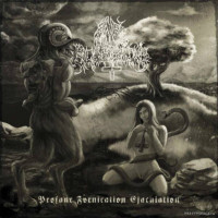 ANAL BLASPHEMY - Profane Fornication Ejaculation