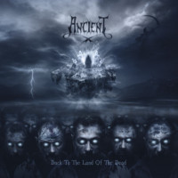 ANCIENT - Back to the Land of the Dead