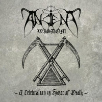 ANCIENT WISDOM - A Celebration In Honor Of Death 