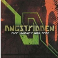 ANGSTRIDDEN - Fuck humanity with pride