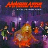 ANNIHILATOR - Criteria for a black widow