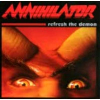 ANNIHILATOR - Refresh the demon