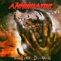 ANNIHILATOR - Schizo deluxe