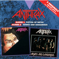 ANTHRAX - Fistful of Metal & Armed and Dangerous