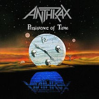 ANTHRAX - PERSISTENCE OF TIME