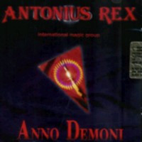 ANTONIUS REX - Anno demoni
