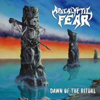 APOCALYPTIC FEAR - Dawn of the Ritual + Decayed Existence