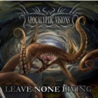 APOCALYPTIC VISIONS - Leave none leaving