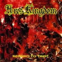 ARES KINGDOM - Return to dust