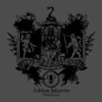 ARKHON INFAUSTUS - Orthodoxyn