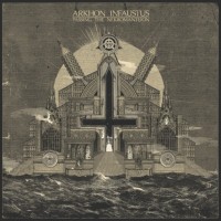 ARKHON INFAUSTUS - Passing the Nekromanteion