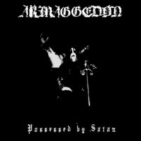 ARMAGGEDON - Possessed by Satan