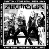 ARMOUR - Can't Resist Your Spell / Hellfire