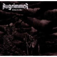AUGRIMMER - Nothing ever was