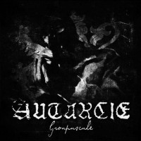 AUTARCIE - Groupuscule