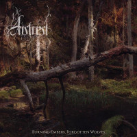 AUTREST - Burning Embers, Forgotten Wolves