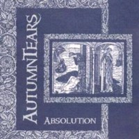 AUTUMN TEARS - Absolution